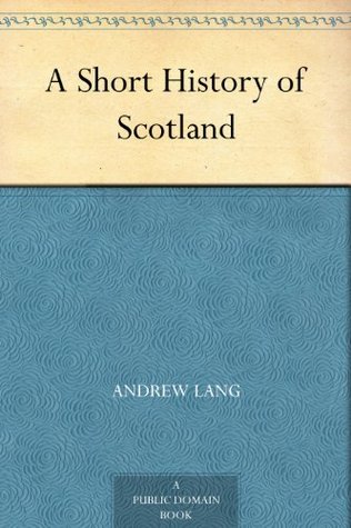 A Short History of Scotland