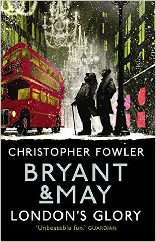 London's Glory (Bryant & May #12.5)