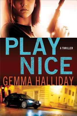 Play Nice (Anna Smith & Nick Dade Thrillers #1)