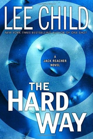 The Hard Way (Jack Reacher, #10)