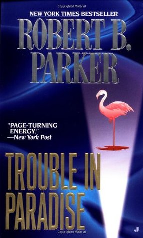 Trouble In Paradise (Jesse Stone, #2)