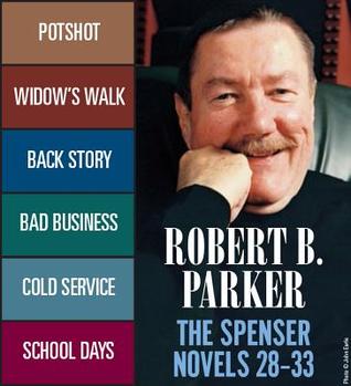 Robert B. Parker: The Spenser Novels 28-33