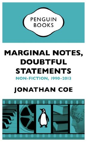 Marginal Notes, Doubtful Statements: Non-fiction, 1990-2013