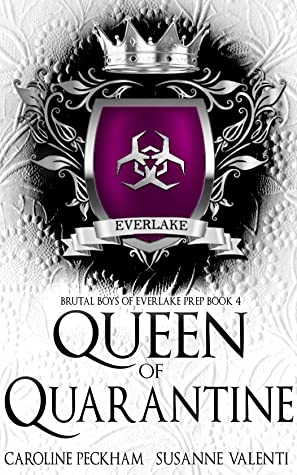 Queen of Quarantine (Brutal Boys of Everlake Prep, #4)