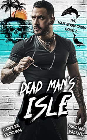 Dead Man's Isle (The Harlequin Crew #2)