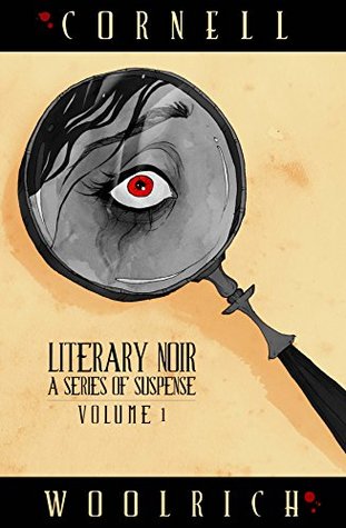 Literary Noir: A Series of Suspense: Volume One