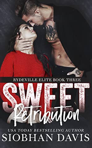 Sweet Retribution (Rydeville Elite #3)