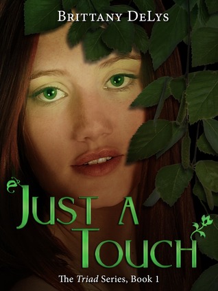 Just A Touch (The Triad, #1)