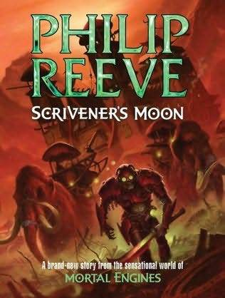 Scrivener's Moon (Fever Crumb, #3)