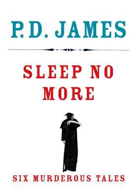 Sleep No More: Six Murderous Tales