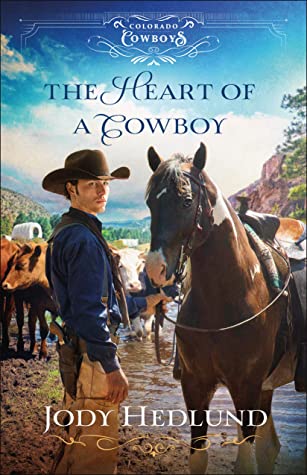 The Heart of a Cowboy (Colorado Cowboys, #2)
