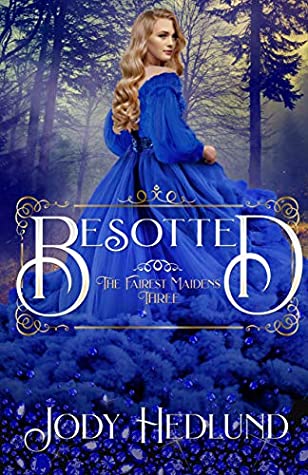 Besotted (The Fairest Maidens, #3)