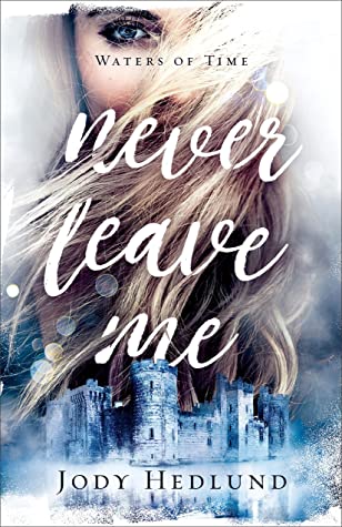 Never Leave Me (The Waters of Time, #2)