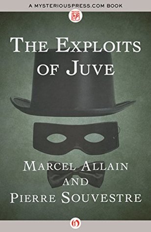 The Exploits of Juve (Fantômas #2)