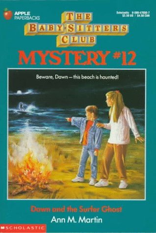 Dawn and the Surfer Ghost (Baby-Sitters Club Mystery, #12)