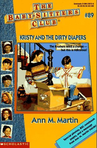 Kristy and the Dirty Diapers (The Baby-Sitters Club, #89)