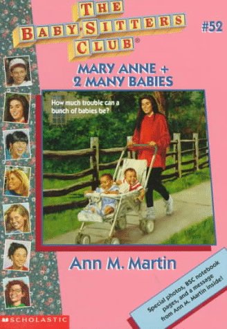 Mary Anne + 2 Many Babies (The Baby-Sitters Club, #52)