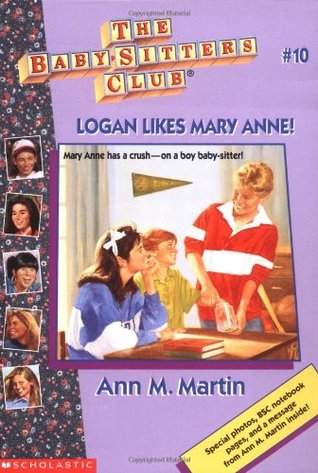 Logan Likes Mary Anne! (The Baby-Sitters Club, #10)