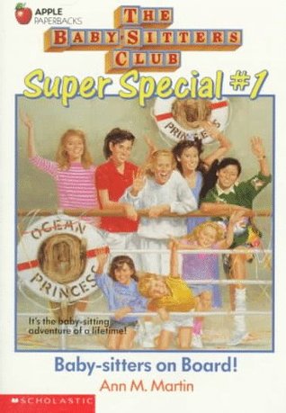 Baby-Sitters on Board! (The Baby-Sitters Club Super Special, #1)