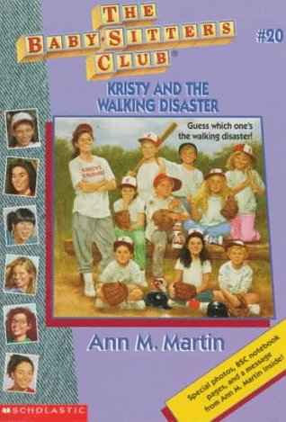 Kristy and the Walking Disaster (The Baby-Sitters Club, #20)