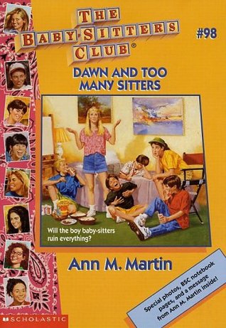 Dawn and Too Many Sitters (The Baby-Sitters Club, #98)