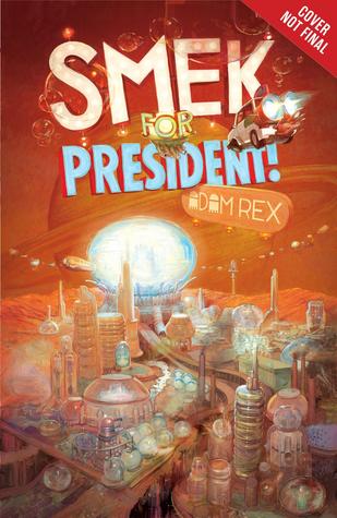 Smek for President! (Smek, #2)