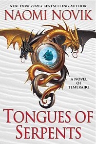 Tongues of Serpents (Temeraire, #6)