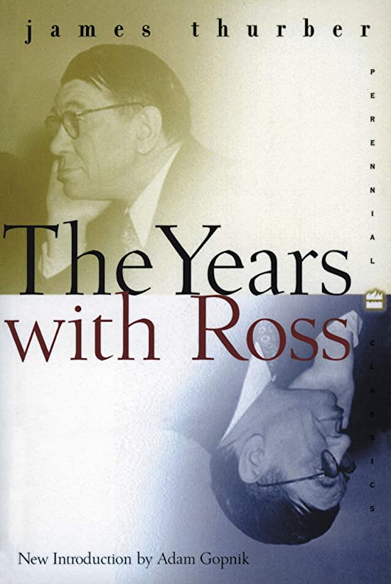 The Years with Ross (Perennial Classics)