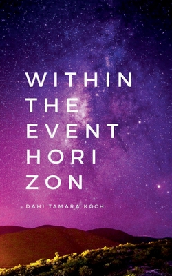 Within the event horizon: poetry  prose