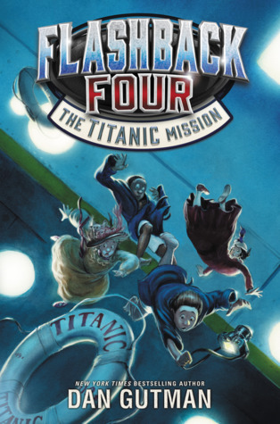 The Titanic Mission (Flashback Four, #2)
