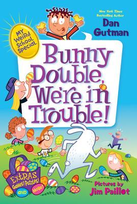 Bunny Double, We're in Trouble! (My Weird School Special)