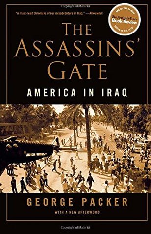 The Assassins’ Gate: America in Iraq