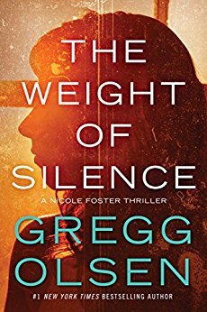 The Weight of Silence (Nicole Foster Thriller, #2)