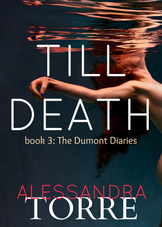 Till Death (The Dumont Diaries, #3)