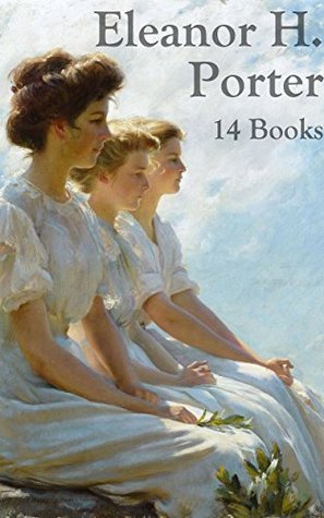 Eleanor H. Porter: 14 Books