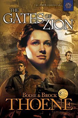 The Gates of Zion (Zion Chronicles, #1)