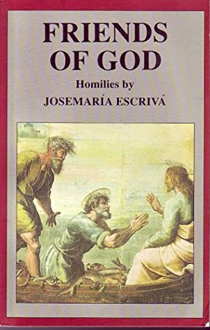 Friends Of God: Homilies