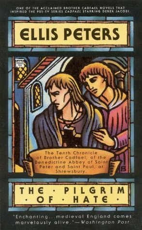 The Pilgrim of Hate (Chronicles of Brother Cadfael, #10)