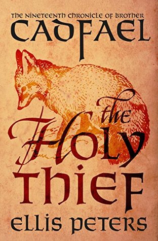 The Holy Thief (Chronicles of Brother Cadfael, #19)