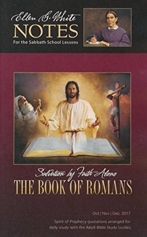 The Book of Romans : Ellen G. White Notes