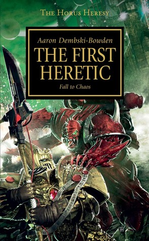 The First Heretic (The Horus Heresy #14)