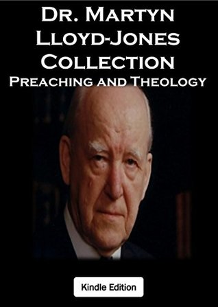 D. Martyn Lloyd-Jones Collection (Preaching and Theology)