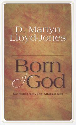 Born of God: Sermons from John, Chapter One