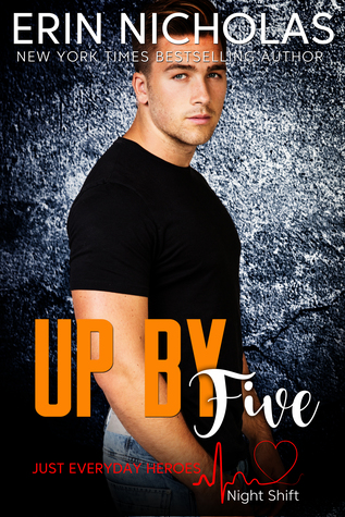 Up by Five (Just Everyday Heroes: Night Shift, #5)