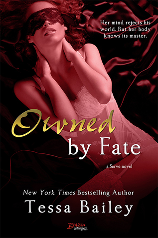 Owned by Fate (Serve, #1)