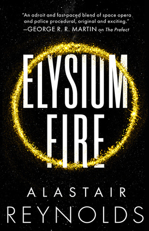 Elysium Fire (Prefect Dreyfus Emergency, #2)