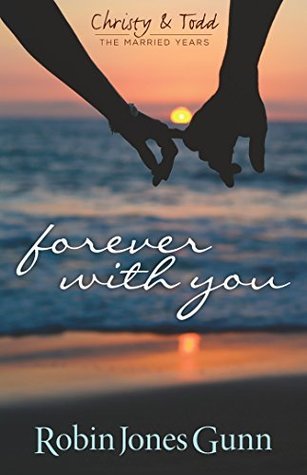 Forever With You (Christy & Todd: The Married Years #1)