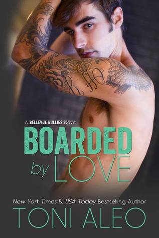 Boarded by Love (Bellevue Bullies, #1)