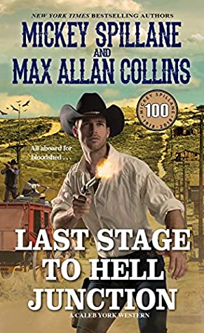 Last Stage to Hell Junction (A Caleb York Western Book 4)