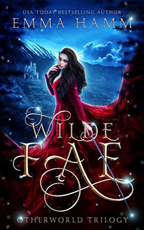 Wilde Fae (The Otherworld, #1-3)